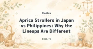 Aprica Strollers in Japan vs Philippines: Why the Lineups Are Different