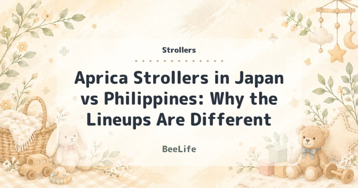 Aprica Strollers in Japan vs Philippines: Why the Lineups Are Different