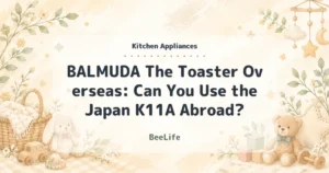BALMUDA The Toaster Overseas: Can You Use the Japan K11A Abroad?