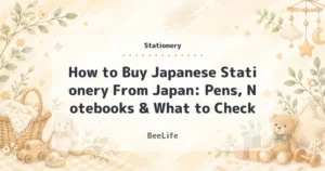 How to Buy Japanese Stationery From Japan: Pens, Notebooks & What to Check