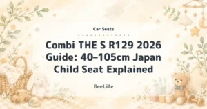 Combi THE S R129 2026 Guide: 40–105cm Japan Child Seat Explained