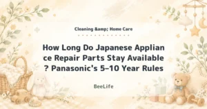 How Long Do Japanese Appliance Repair Parts Stay Available? Panasonic's 5–10 Year Rules