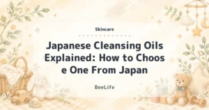 Japanese Cleansing Oils Explained: How to Choose One From Japan