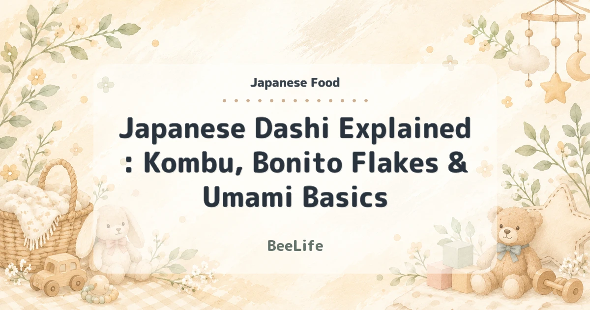 Japanese Dashi Explained: Kombu, Bonito Flakes & Umami Basics
