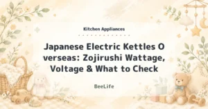Japanese Electric Kettles Overseas: Zojirushi Wattage, Voltage & What to Check