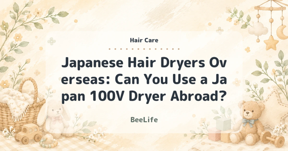 Japanese Hair Dryers Overseas: Can You Use a Japan 100V Dryer Abroad?