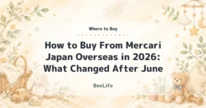 How to Buy From Mercari Japan Overseas in 2026: What Changed After June
