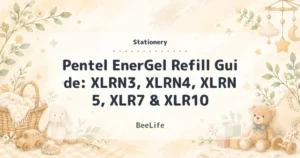 Pentel EnerGel Refill Guide: XLRN3, XLRN4, XLRN5, XLR7 & XLR10