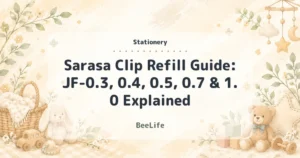 Sarasa Clip Refill Guide: JF-0.3, 0.4, 0.5, 0.7 & 1.0 Explained
